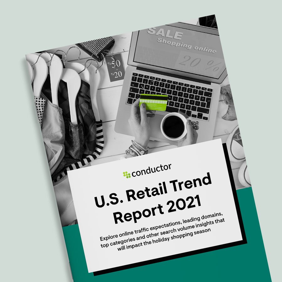 Conductor – U.S. Retail Trend Report