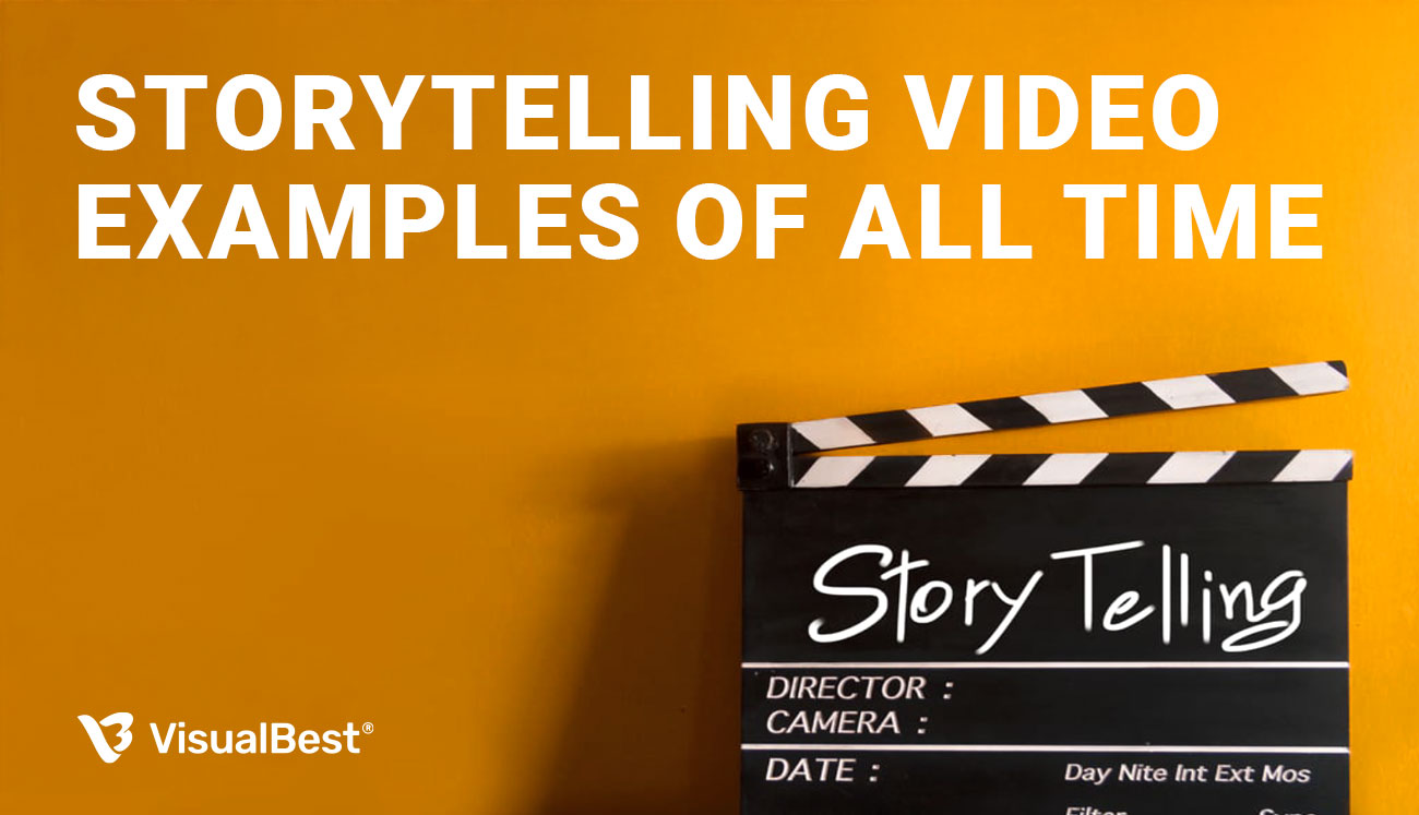 Top 11 Storytelling Video Examples of All Time